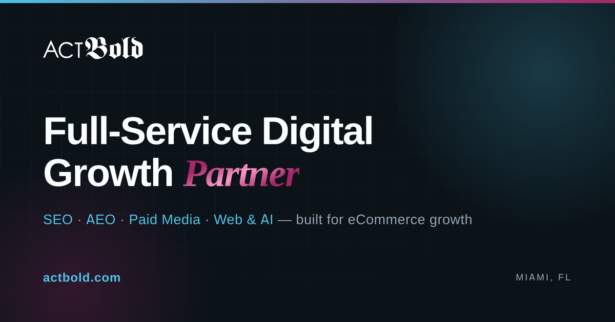 Act Bold Media Group | Digital Marketing Agency Miami